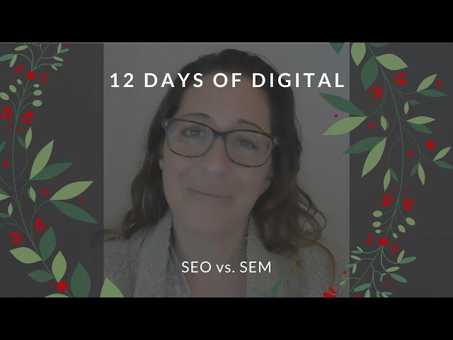 12 Days Of Digital | SEO vs. SEM | Modern Digital