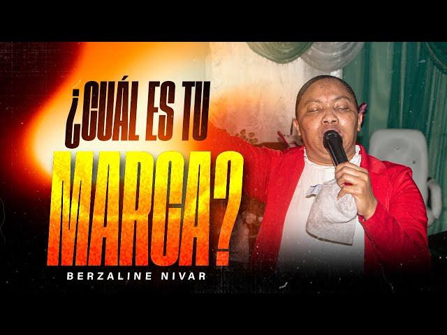 EVANGELISTA BERZALINE NIVAR  / TEMA ; CUAL ES TU MARCA ?? ️ 2024