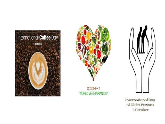 3 International Observance : International Coffee Day , World Vegetarian Dayand