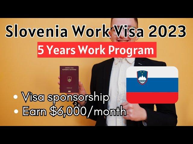 Slovenia 5 Years Work Permit | Slovenia Work Visa process