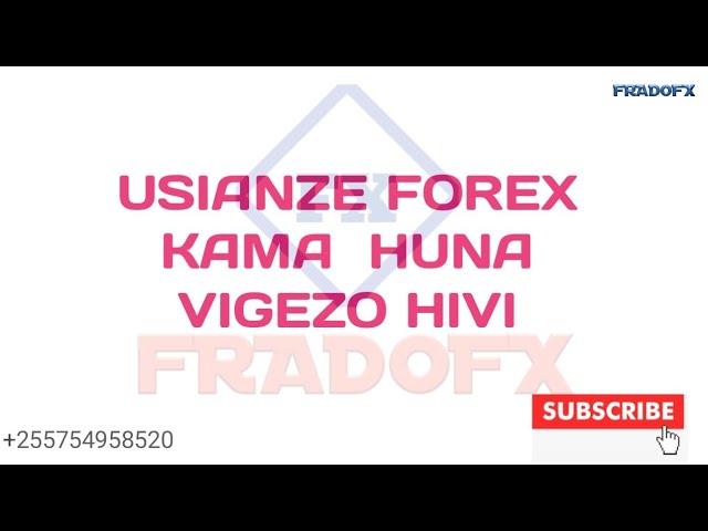 Vigezo vinavyohitajika ili kuanza  biashara Ya  forex