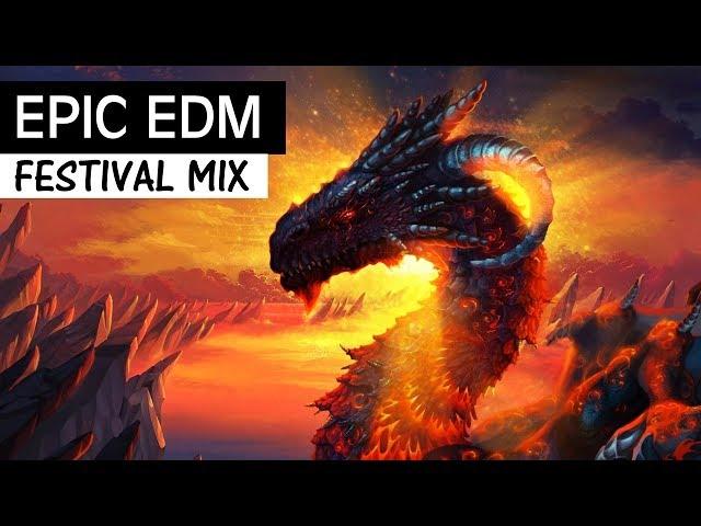 EPIC EDM MIX 2018 - Festival Electro House & Bigroom Music Mix