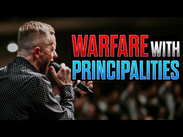 Warfare with Principalities in the Spiritual Realm