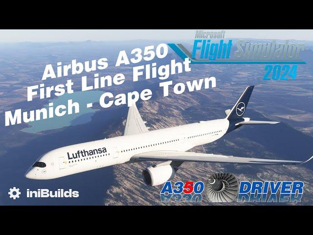 iniBuilds A350 FIRST PASSENGER FLIGHT | Munich - Cape Town | Real Airbus Pilot