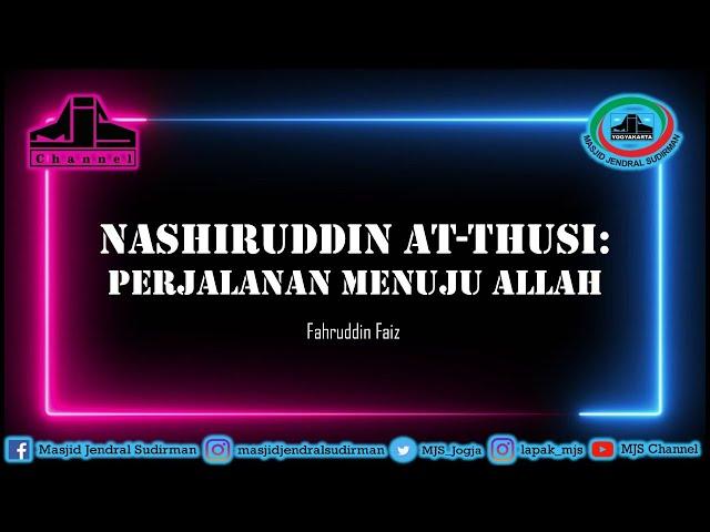 Ngaji Filsafat 453 : Nashiruddin at-Thusi  - Perjalanan Menuju Allah