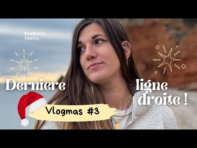 VLOGMAS 03  Les derniers preparatifs avant le passage de la frontiere !  