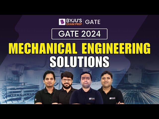 GATE 2024 Mechanical Engineering (ME) Paper Solutions | GATE Mechanical 2024 Solutions | BYJU'S GATE