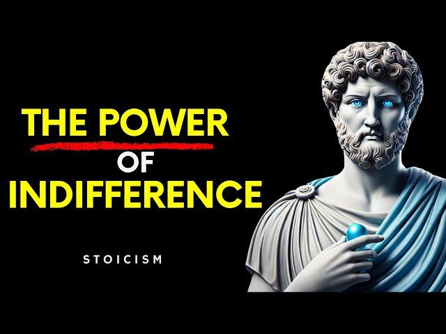 The Power of INDIFFERENCE - Marcus Aurelius Stoicism