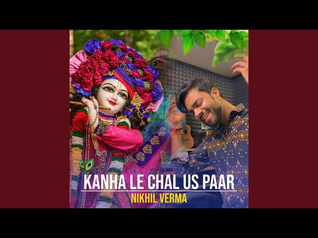 Kanha Le Chal Us Paar