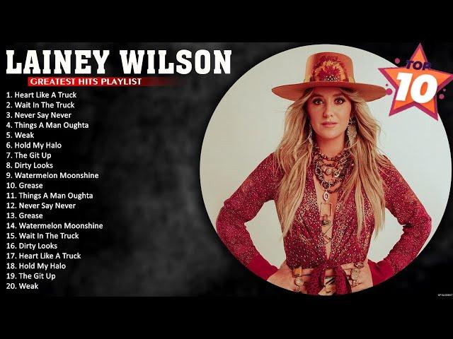 Lainey Wilson Greatest Hits  Best Songs Of Lainey Wilson  Wait In The Truck