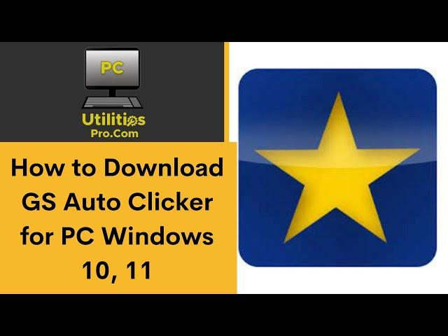 How to Download GS Auto Clicker for PC Windows 10, 11