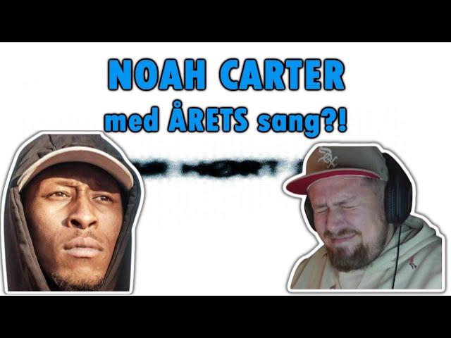 Noah Carter - Har Hørt Dig (REAKTION)