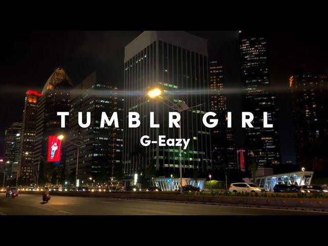 G-Eazy - Tumblr Girl - Ending part (Lyric Video) Slowed&Reverb