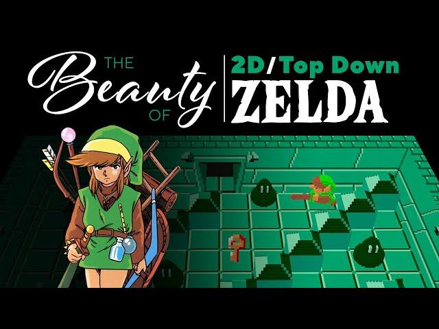 The BEAUTY of 2D/Top Down ZELDA Games