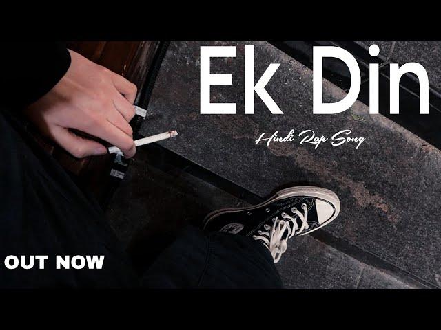 ZEN XO - EK DIN | Hindi Rap Song | 2025