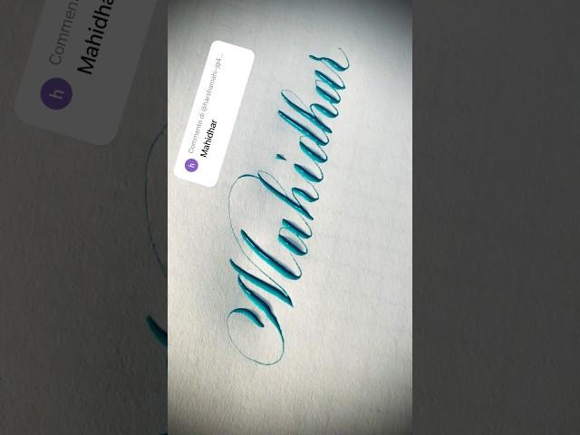 Copperplate calligraphy, tutorial: how I write your name #mahidhar