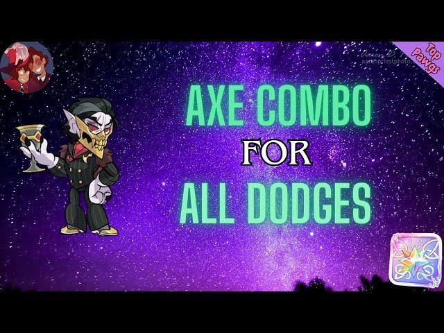Axe Combo For All Dodges