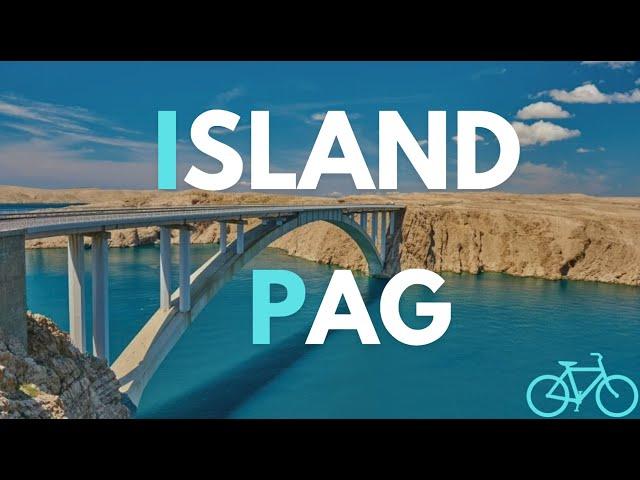 Island Pag | Croatia