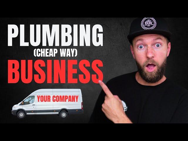 How to Start a Plumbing Business With Little to No Money
