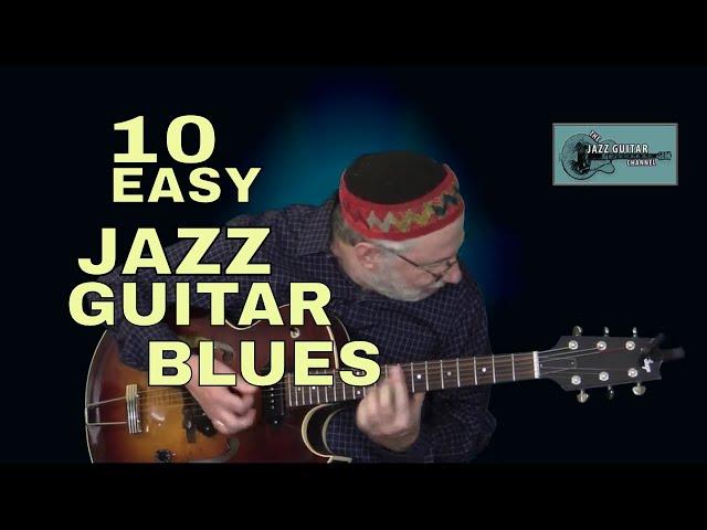 10 Easy Jazz Guitar Blues - back to back | Richie Zellon