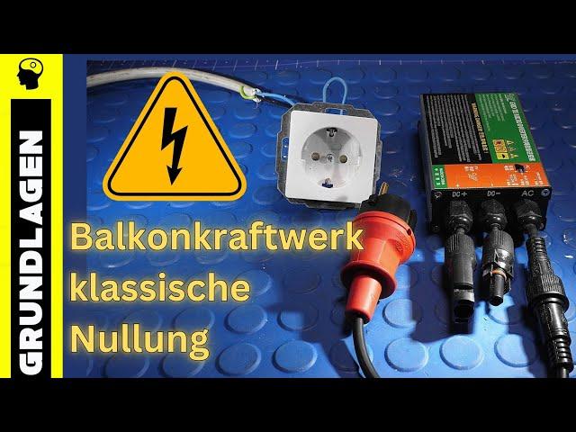 Balkonkraftwerk und klassische Nullung | Inverter Y&H Erklärung Funktion