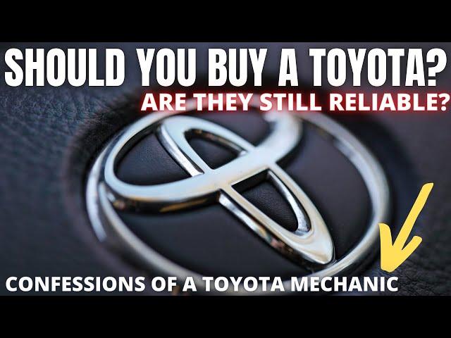 Should you buy a Toyota? Are they still reliable?