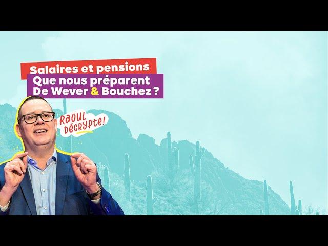 Webinaire | Quels sont les plans de Bouchez et De Wever contre nos pensions et nos salaires ?