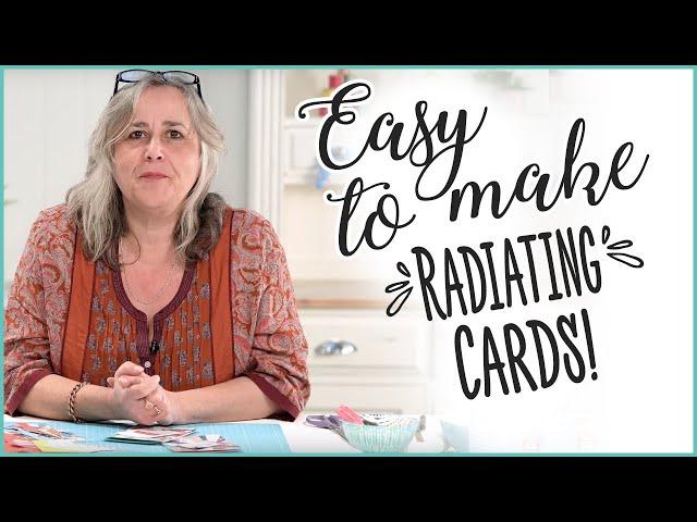 How To Make Radiating Cards