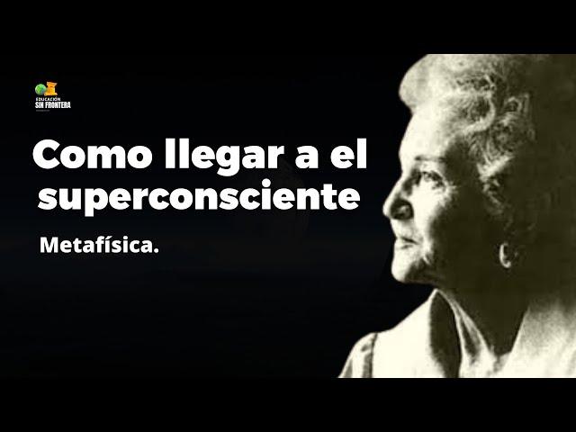 CONNY MENDEZ -  COMO LLEGAR A EL SUPERCONSCIENTE.