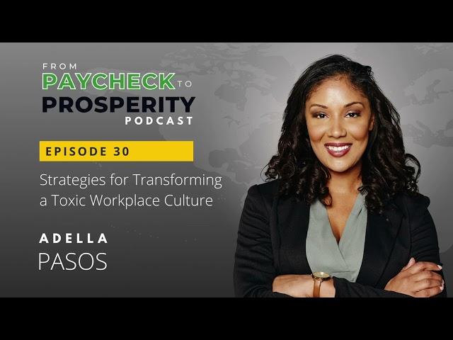 Podcast: Strategies for Transforming a Toxic Workplace Culture