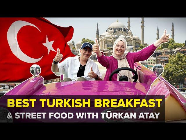 HUGE Turkish Breakfast with Turkan Atay | Best Istanbul Food, Turkey Attractions |  Street Food TR