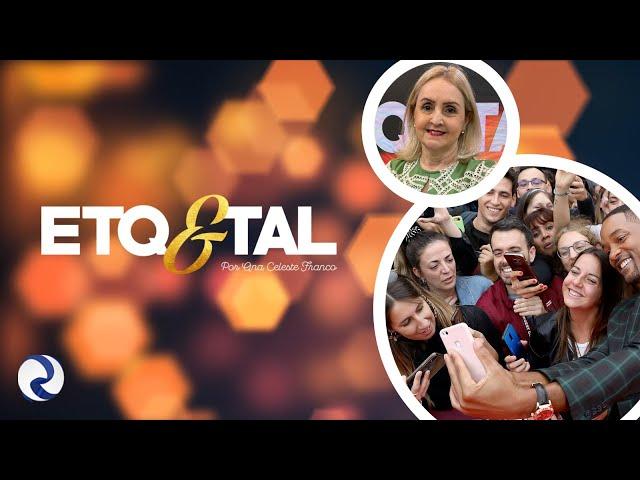 ETQ & TAL | Respeito e bom senso: o que fazer ao conhecer uma celebridade