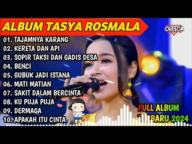 KERETA DAN API, TAJAMNYA KARANG - TASYA ROSMALA TERBARU TERPOPULER FULL ALBUM ADELLA 2024