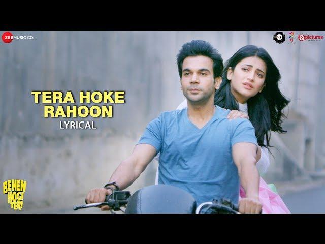 Tera Hoke Rahoon -Lyrical | Arijit Singh|Behen Hogi Teri |Rajkummar Rao, Shruti Haasan |KAG forJAM8