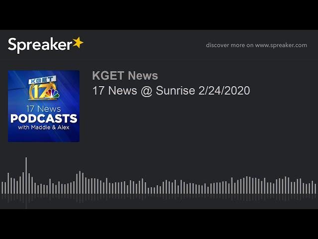 17 News @ Sunrise 2/24/2020