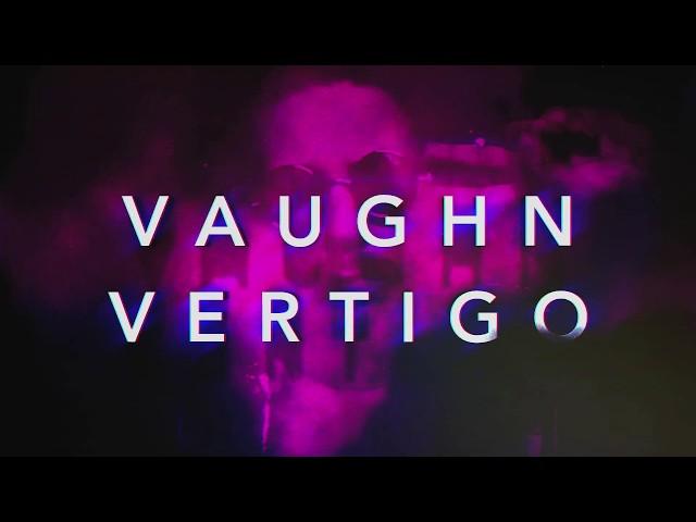 Vaughn Vertigo // Highlight Reel