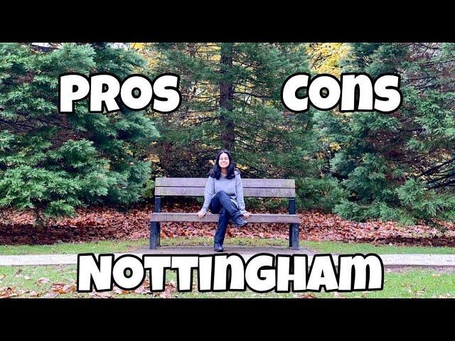 Pros and Cons of Living in Nottingham 