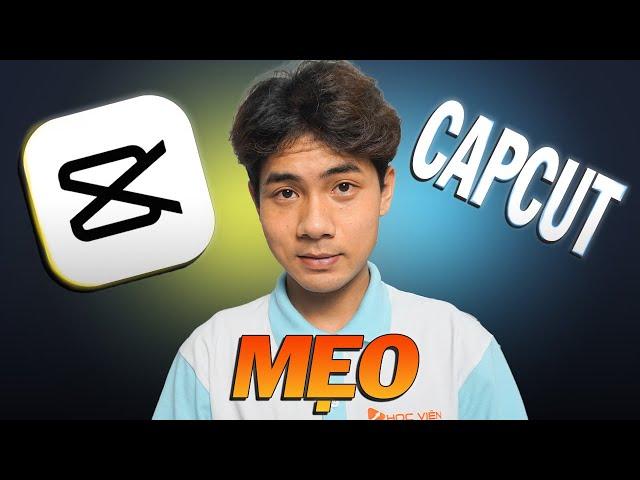 7 Mẹo Edit Capcut Đỉnh Cao (Hướng Dẫn Cách Sử Dụng CapCut 2025)