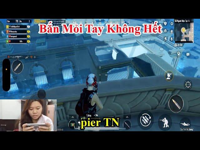 pier TN | Bắn Mỏi Tay Không Hết