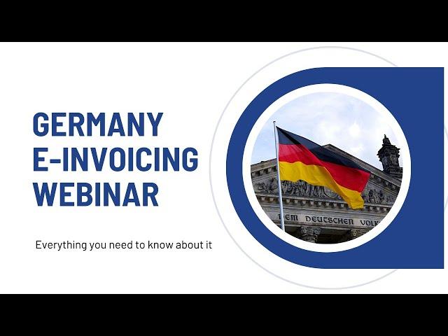 Webinar: Mandatory B2B E-Invoicing in Germany | Everything You Need to Know | 2025