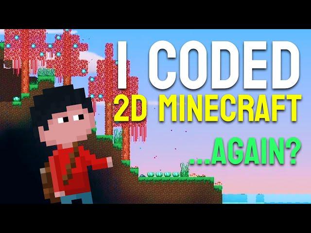 I made a SECOND 2D Minecraft!