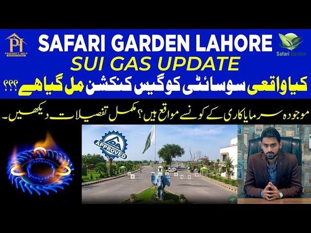 Safari Garden Lahore | Sui Gas Installation | An important update | Property Help