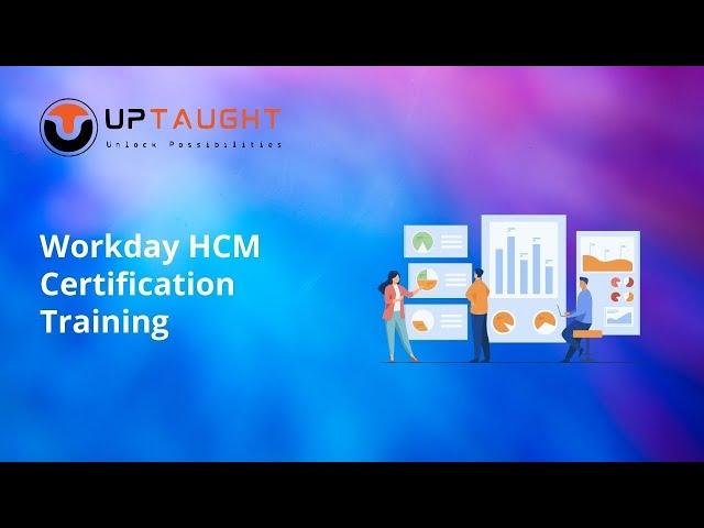 Workday HCM Certification Training (Why switch to Workday HCM ? ? ?)