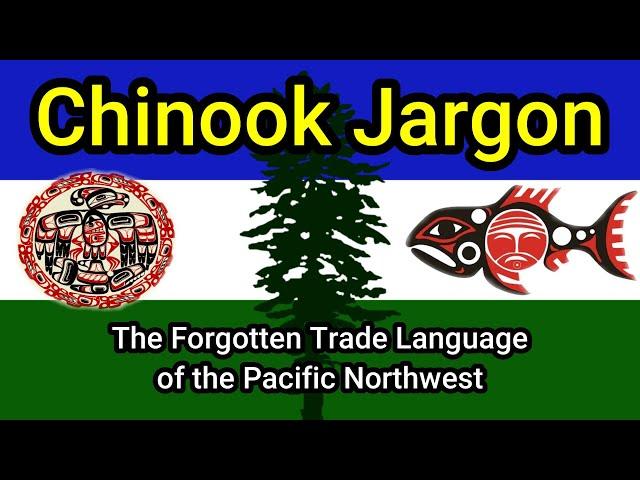 The Forgotten Trade Language of the Pacific Northwest