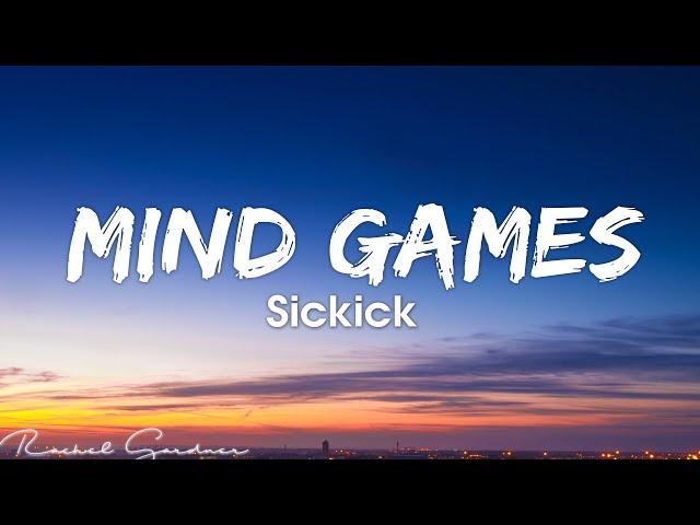 Sickick - Mind Games (Lyrics)