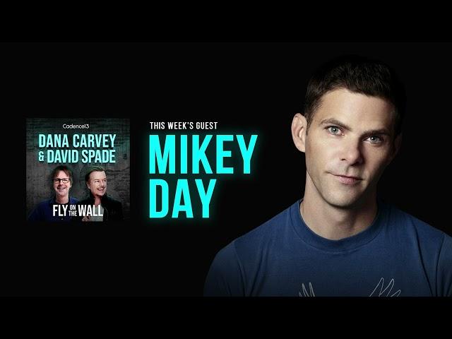 Mikey Day | Full Episode | Fly on the Wall with Dana Carvey and David Spade