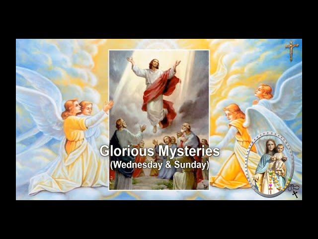 GLORIOUS MYSTERIES (WEDNESDAY & SUNDAY)