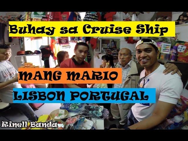 MANG MARIO ng LISBON PORTUGAL (Buhay sa Cruise Ship)