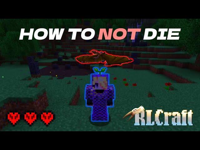 How to NOT Die in RLCraft 2.9.3 | A Detailed Guide to RLCraft Early-game