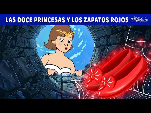 Las Doce Princesas y los Zapatos Rojos   | Cuentos infantiles para dormir en Español